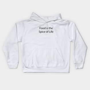 Food and Drink Quote 18 Kids Hoodie